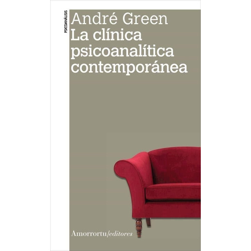 Libro La Clinica Psicoanalitica Contemporanea - Green,andre