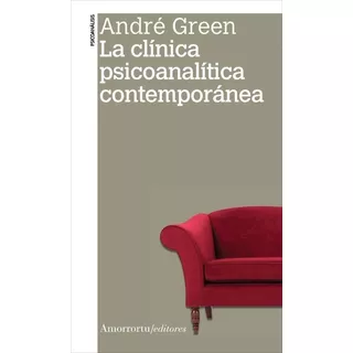Libro La Clinica Psicoanalitica Contemporanea - Green,andre