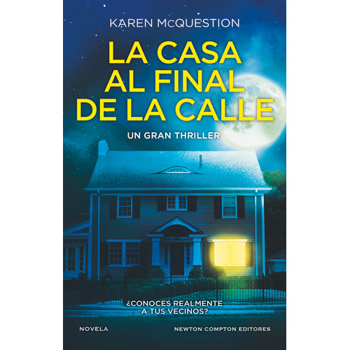 La Casa De Enfrente, De Mcquestion, Karen. Editorial Newton Compton Editores En Español