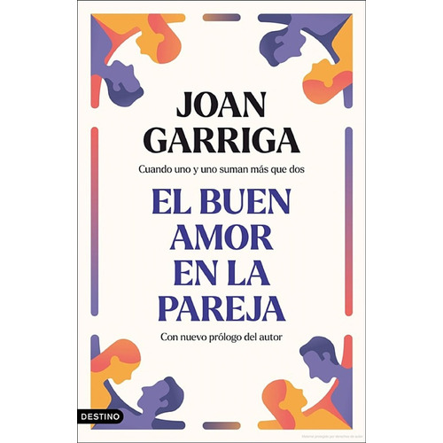 El Buen Amor En La Pareja, De Joan Garriga. Editorial Destino, Tapa Blanda En Español