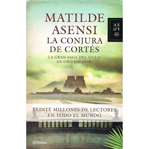 La Conjura De Cortés - Asensi Matilde