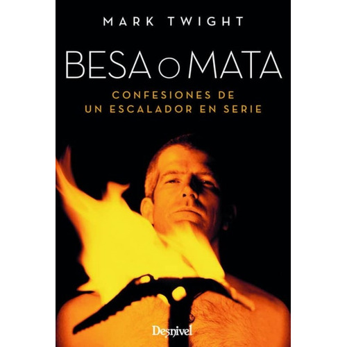 Libro Besa O Mata De Mark Twight, Original