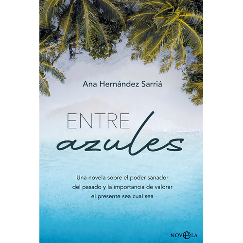 Entre Azules - Hernández Sarriá, Ana