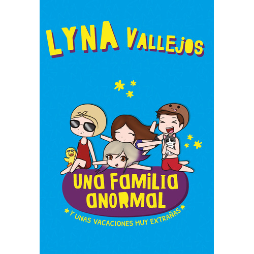 Una familia anormal. Y unas vacaciones muy extrañas, de Vallejos, Lyna. Ficción Trade Juvenil Editorial Altea, tapa blanda en español, 2020