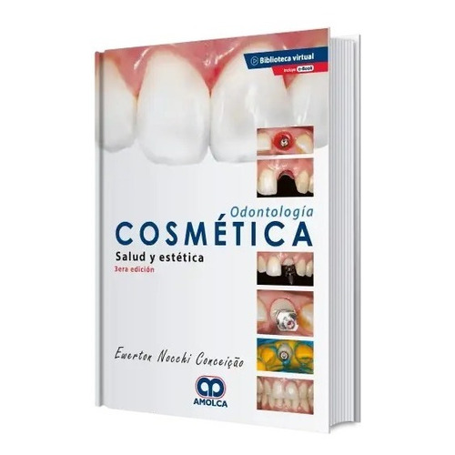 Odontología Cosmética Salud Y Estética   3 Ed.