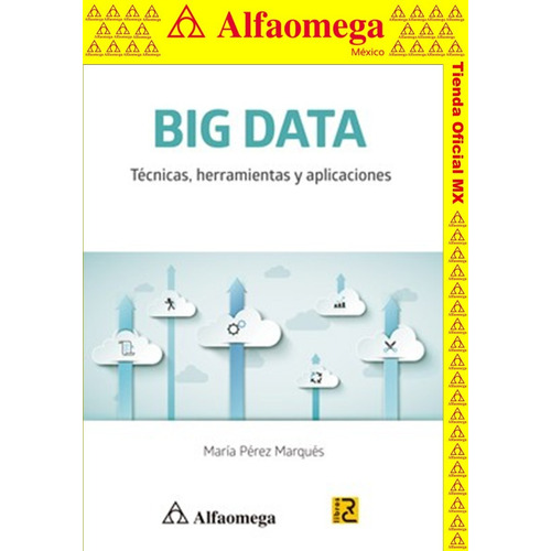 Libro Big Data - Técnicas, Herramientas Y Aplicaciones