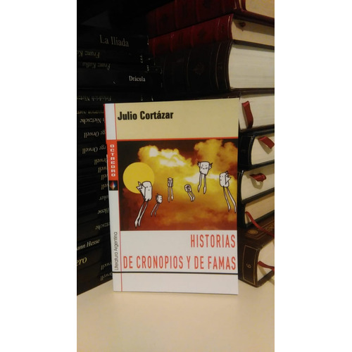Historias De Cronopios Y De Famas - Julio Cortázar - Octa