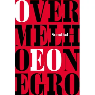 O Vermelho E O Negro, De Stendhal. Editora Martin Claret Ltda, Capa Dura Em Português, 2018