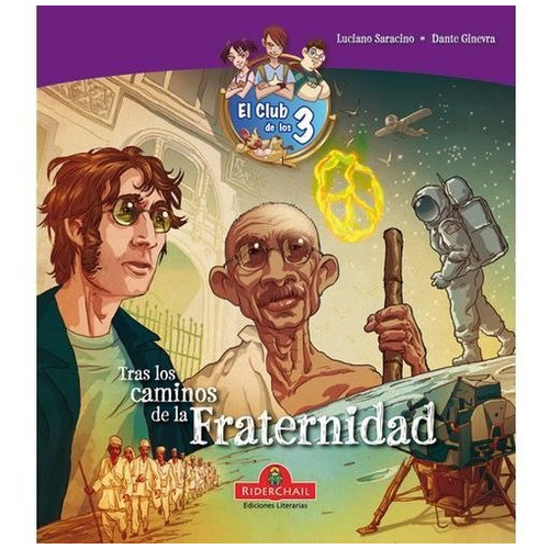 TRAS LOS CAMINOS DE LA FRATERNIDAD *- EL CLUB DE LOS, de Saracino, Luciano. Editorial RIDERCHAIL en español