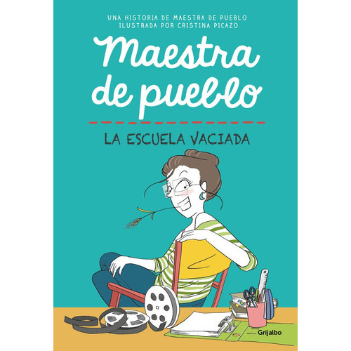 Maestra De Pueblo. La Escuela Vaciada, De Maestra De Pueblo. Editorial Grijalbo Comercial, S.a., Tapa Blanda En Español