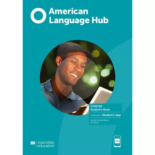 American Language Hub Starter Student's Book With App