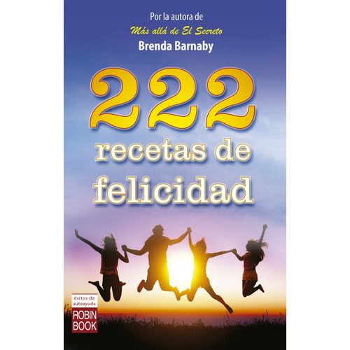 222 Recetas De Felicidad, De Barnaby, Brenda. Editorial Redbook, Tapa Blanda, Edición 1 En Español, 2016