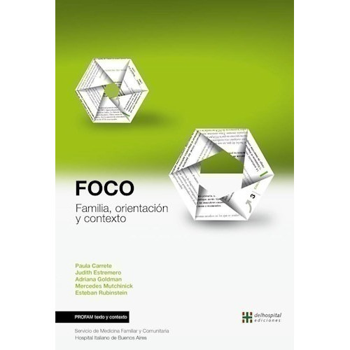 Foco Familia, Orientación Y Contexto, De Carrete, Paula. Editorial Delhospital Ediciones, Edición 2016 En Español