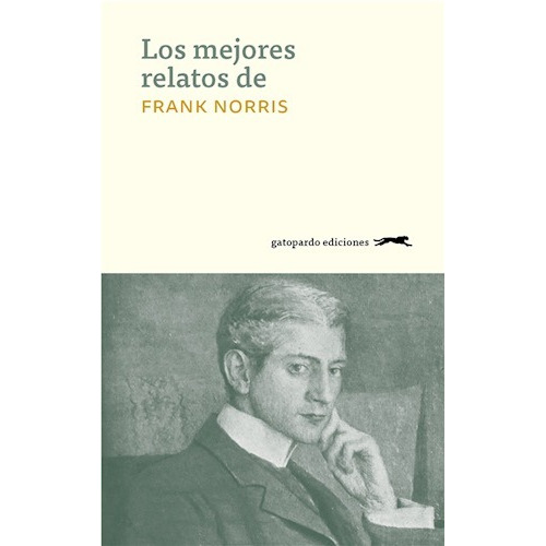 Los Mejores Relatos De Frank Norris Gatopardo Edic.  Nuevo