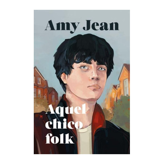 Aquel Chico Folk, De Amy Jean., Vol. 1.0. Editorial Titania, Tapa Blanda En Español, 2023