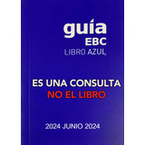 Consulta Libro Azul ¿cuanto Vale Tu Vehiculo? Guia Ebc Valor