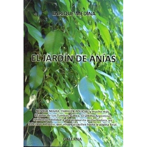 Jardin De Anias, El, de Enrique Medina. Editorial Galerna, tapa blanda en español