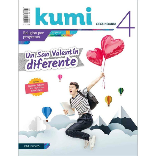 Proyecto Kumi 4 Eso : Un San Valentãân Diferente, De Pellicer Iborra, Carmen. Editorial Luis Vives (edelvives), Tapa Blanda En Español