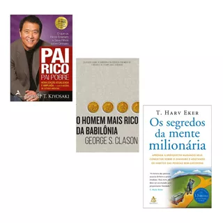 Kit 3 Livros Pai Rico Pai Pobre + Segredos Mente Milionária + Homem Mais Rico Babilônia - Novos Lacrados