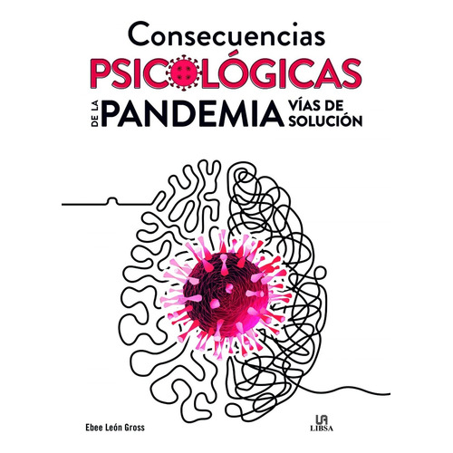 Consecuencias Psicologicas De La Pandemia - Ebee León Gross