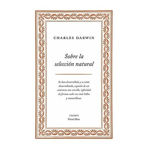 Sobre La Selección Natural, De Charles Darwin. Editorial Taurus En Español