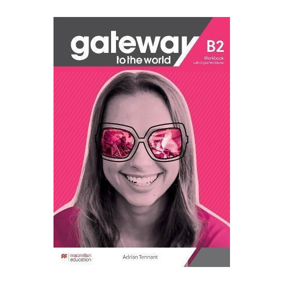 Gateway To The World B2 Wb+digital Wb, De S/d. Editorial Macmillan En Inglés
