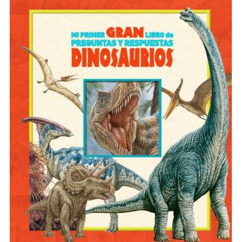 Mi Gran Libro Preguntas Respuestas Dinosaurios - Pikids