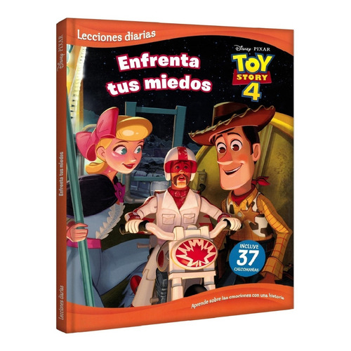 Toy Story 4, Enfrenta Tus Miedos- Lecciones Diarias