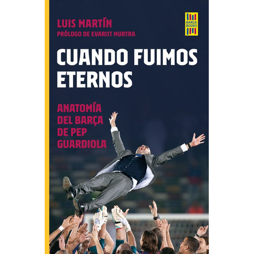 Cuando Fuimos Los Mejores, De Luis Martin Gomez. Editorial Libros Cupula En Español