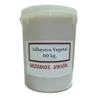 Adhesivo Cola Vegetal X 10kg - P/ Usos Varios - W746 - G424