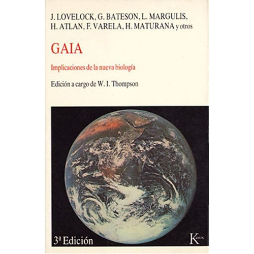 GAIA - IMPLICACIONES DE LA NUEVA BIOLOGIA, de Thompson, William Irwin. Editorial Kairós, tapa blanda en español, 1900