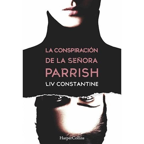 La Conspiración De La Señora Parrish Constantine Riverside