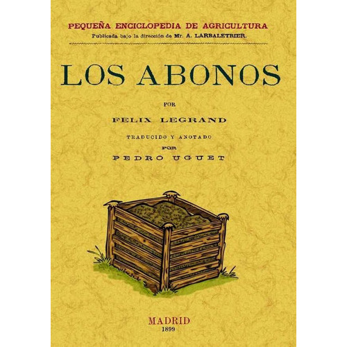 Libro   Abonos Los: Libro   Abonos Los, De Felix Legrand. Editorial Ediciones Gaviota, Tapa Blanda En Español, 2017
