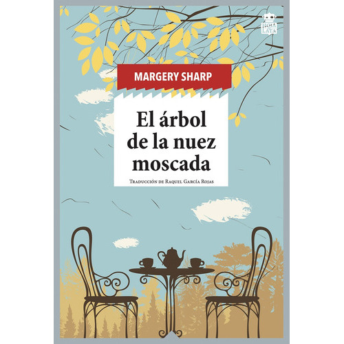 Arbol De La Nuez Moscada, El, De Margery Sharp. Editorial Hoja De Lata, Tapa Blanda, Edición 1 En Español