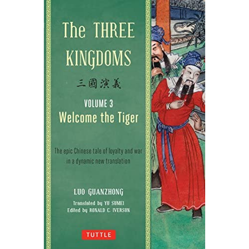 The Three Kingdoms, Volume 3: Welcome The The Epic Chinese Tale Of Loyalty And War In A Dynamic New Translation (with Footnotes), De Guanzhong, Luo. Editorial Tuttle Publishing, Tapa Blanda En Inglés