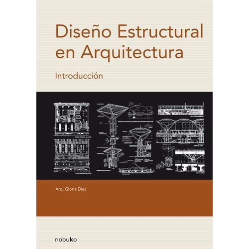 Diseño Estructural En Arquitectura  Gloria Diez