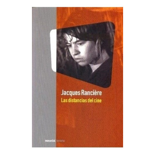 Distancias Del Cine - Jacques Ranciere - Manantial - Libro