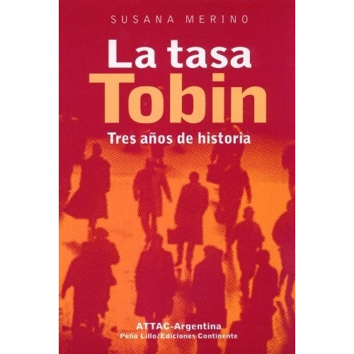 La Tasa Tobin . Tres A Os De Historia