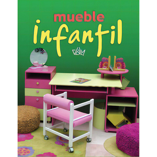 Mueble Infantil, De Daly Ediciones. Editorial Ediciones Daly, Tapa Dura En Español, 2007