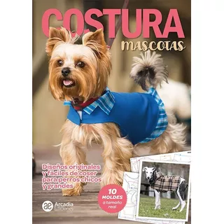 Revista Costura Ropa Mascotas Perros Con Moldes Tamaño Real