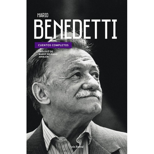 Cuentos Completos - Mario Benedetti - Planeta, de Benedetti, Mario. Editorial Planeta, tapa blanda en español, 2019