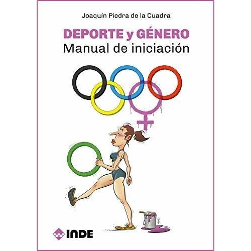 Deporte Y Genero . Manual De Iniciacion