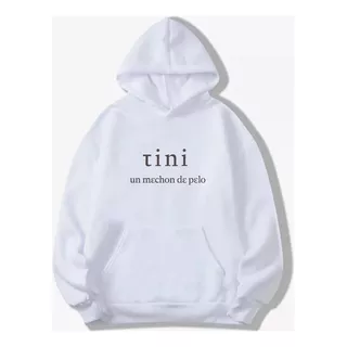 Tini Un Mechón De Pelo- Buzo Canguro Unisex- Trap Hip Hop