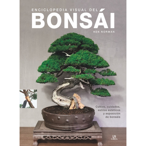 Enciclopedia Visual Del Bonsái - Norman, Ken