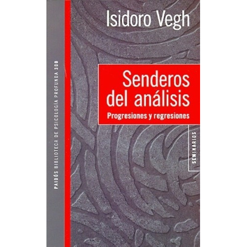 Senderos Del Analisis - Isidoro Vegh, de Isidoro Vegh. Editorial PAIDÓS en español