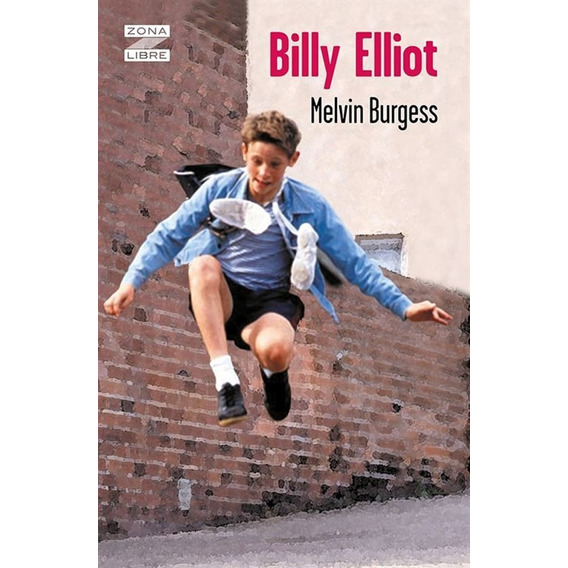 Libro Billy Elliot / Basado En El Guion De La Pelicula