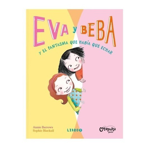 Libro Eva Y Beba 2: Y El Fantasma Que Había Que Echar