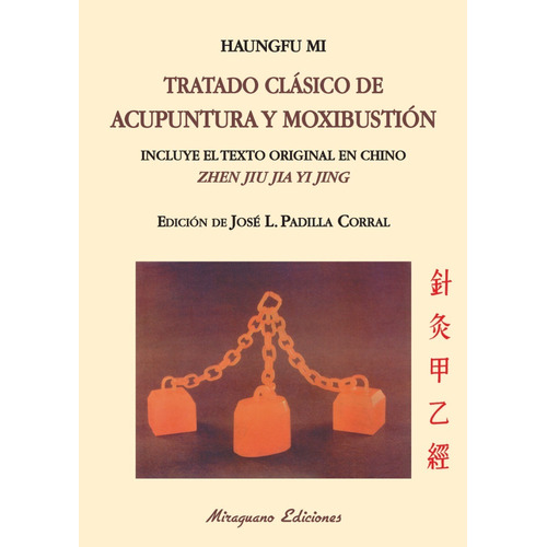 Tratado Clasico De Acupuntura Y Moxibustion - Mi,haungfu