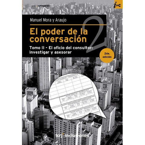 2 El Poder De La Conversacion, De Mora Y Araujo. Editorial La Crujía En Español