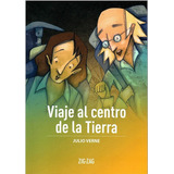 Viaje Al Centro De La Tierra, De Julio Verne. Editorial Zigzag, Tapa Blanda En Español